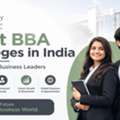 Best BBA Colleges In India For Future Business Leaders