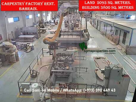 Manama, Factories, BHD 10000,  3800 Sq. Meter,  Modern Carpentry Factory For Rent With Large Office - Running Factory - Call Sam 39044943
