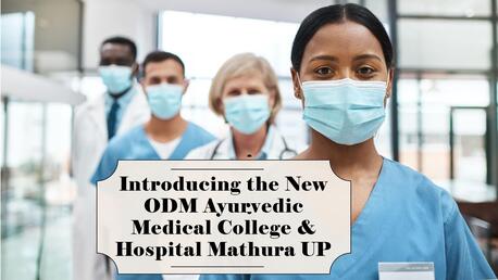 Lucknow, Career Counseling, ODM Ayurvedic Medical College & Hospital Mathura UP