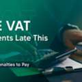 Penalty For Late Payment Of VAT In UAE
