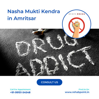 Punjab, Health, Best Nasha Mukti Kendra In Amritsar
