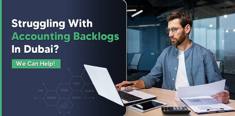 Dubai, Financial, Backlog Accounting Services In Dubai