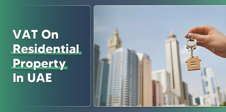 Dubai, Financial, VAT On Residential Property In UAE