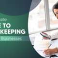 Bookkeeping For Small Business: Step-by-Step Guide