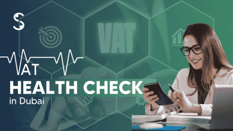 Dubai, Financial, VAT Health Check In Dubai - Shuraa Tax