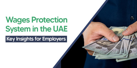 Dubai, Financial, Wages Protection System In The UAE - Shuraa Tax