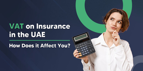 Dubai, Financial, VAT On Insurance In The UAE - Shuraa Tax