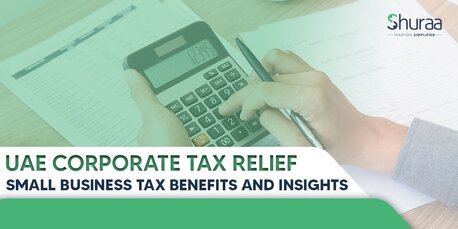 Dubai, Accounting, Small Business Relief From The UAE Corporate Tax