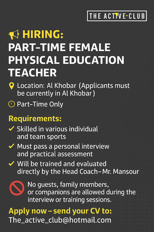 Khobar, Jobs, Looking For ( Female) Physical Education Teacher .  Musu Be In Khobar.. KSA. PART Time Job