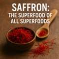 Saffron: The Superfood Of All Superfoods
