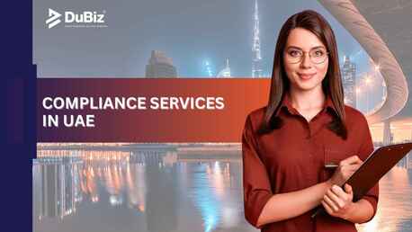 Dubai, Business, Compliance Services In UAE