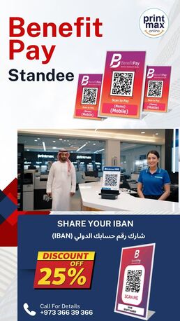 Salmaniya, Printing, Benefit Pay Standee With 25% Discount Just Share Your IBAN Only