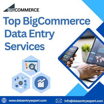Ahmedabad, Business, Best BigCommerce Data Entry Sevices