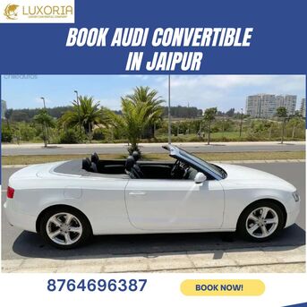 Jaipur, Travel, Explore Jaipur In Style With Audi Convertible Car Hire