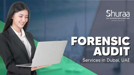 Dubai, Financial, Forensic Audit Services In Dubai, UAE