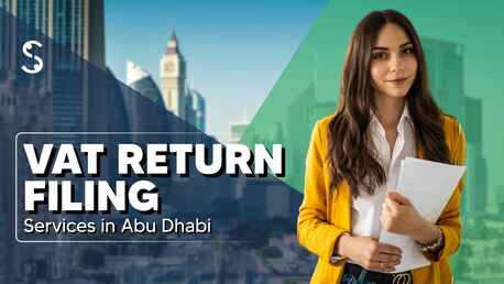 Abu Dhabi, Financial, Expert VAT Return Filing Services In Abu Dhabi