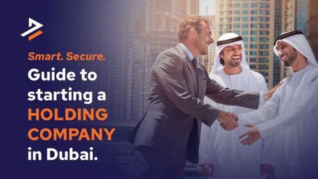 Dubai, Business, Holding Company Setup In Dubai