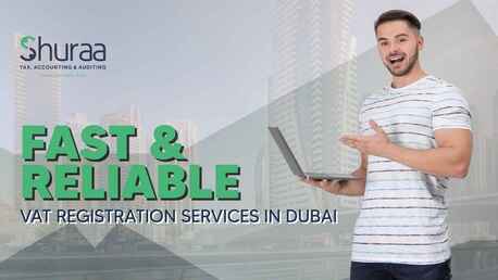 Dubai, Financial, VAT Registration Services In Dubai &ndash; Fast & Reliable Tax Solutions