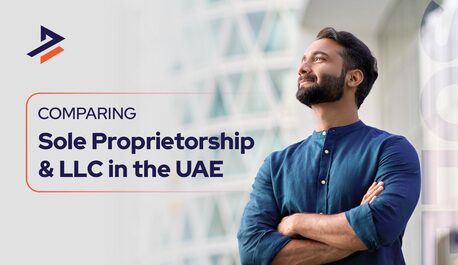 Dubai, Business, Sole Proprietorship Vs LLC In The UAE