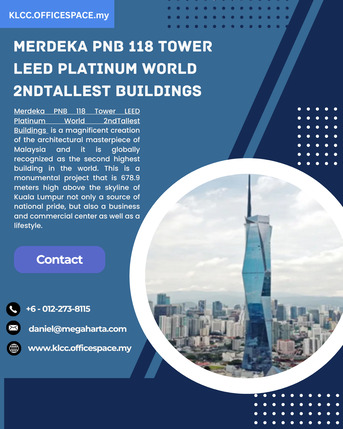Kuala Lumpur, Real Estate, Merdeka PNB 118 Tower: Malaysia&rsquo;s LEED Platinum Wonder