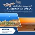 Experience Oman With The Passage &ndash; Your Reliable Oman Destination Management Company