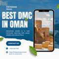Discover Oman With The Passage &ndash; The Best DMC In Oman