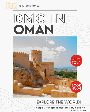 Muscat, Travel, Experience Oman With The Passage &ndash; Your Reliable DMC In Oman