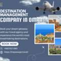Travel Oman With The Passage &ndash; Your Destination Management Company In Oman