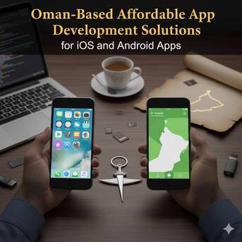 Muscat, Technical, Oman-Based Affordable App Development Solutions For IOS And Android Apps