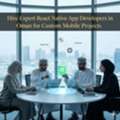 Hire Expert React Native App Developers In Oman For Custom Mobile Projects