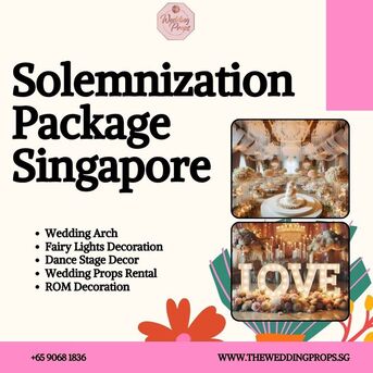 Singapore, Event Planning, Affordable Solemnization Packages In Singapore For A Truly Memorable Day