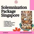 Affordable Solemnization Packages In Singapore For A Truly Memorable Day