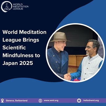 Geneva, Health, World Meditation League Brings Scientific Mindfulness To Japan 2025