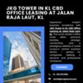 JKG Tower In KL CBD Office Leasing At Jalan Raja Laut, KL