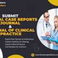Submit Clinical Case Reports Journal & Journal Of Clinical Practice