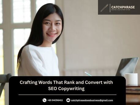 Singapore, Business, Crafting Words That Rank And Convert With SEO Copywriting