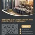 Bangsar South MSC-Compliant Office For IT Companies &ndash; Modern Business Hub