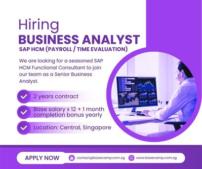Singapore, Jobs, Hiring Senior Business Analyst - SAP HCM In Singapore - Base Camp Recruitment