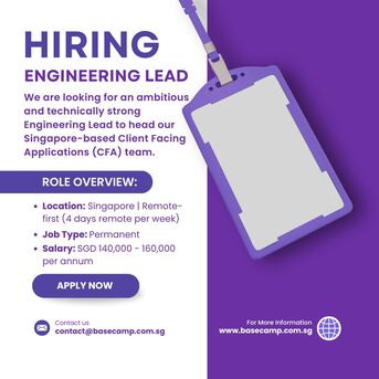 Singapore, Jobs, Hiring Engineering Lead In Singapore - Base Camp Recruitment