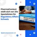 PharmaContext Stellt Sich Vor: Die Spezialisten F?r Regulatory Affairs Schweiz