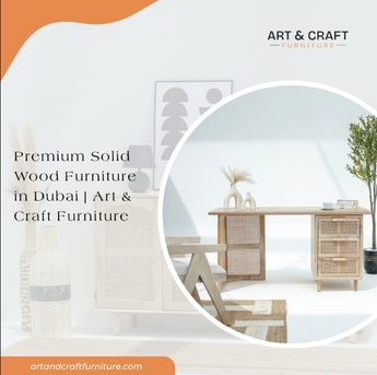 Dubai, Items Wanted, Premium Solid Wood Furniture In Dubai | Art & Craft Furniture
