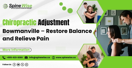 Toronto, Health, Chiropractic Adjustment Bowmanville &ndash; Restore Balance And Relieve Pain