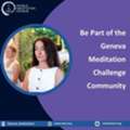 Be Part Of The Geneva Meditation Challenge Community