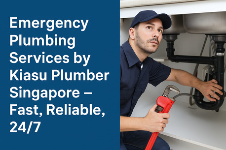 Singapore, Household, Contact Kiasu Plumber Singapore | 24/7 Plumbing Services