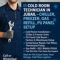 ✅❄ COLD ROOM TECHNICIAN IN JUBAIL &ndash; CHILLER, FREEZER, GAS REFILL, PU PANEL SETUP ❄✅