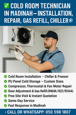 Madinah, Air Conditioning, ✅❄ COLD ROOM TECHNICIAN IN MADINAH &ndash; INSTALLATION, REPAIR, GAS REFILL, CHILLER ❄✅