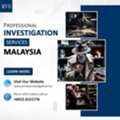 Professional Investigation Services Malaysia