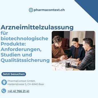 Geneva, Medical, Arzneimittelzulassung F?r Biotechnologische Produkte: Anforderungen, Studien Und Qualit?ts