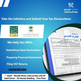 Jubail, Accounting, Submit Your Zakat & VAT Declarations With Ease!