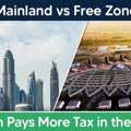 Corporate Tax In Mainland Vs Freezone In The UAE